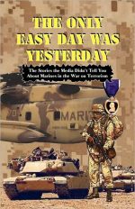 The Only Easy Day Was Yesterday