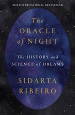 The Oracle of Night: The History and Science of Dreams