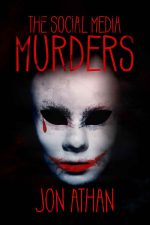 The Social Media Murders