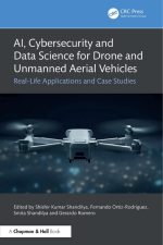 AI, Cybersecurity and Data Science for Drone and Unmanned Aerial Vehicles
