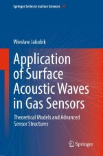 Application of Surface Acoustic Waves in Gas Sensors: Theoretical Models and Advanced Sensor Structures