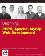 Beginning PHP5, Apache, and MySQL Web Development