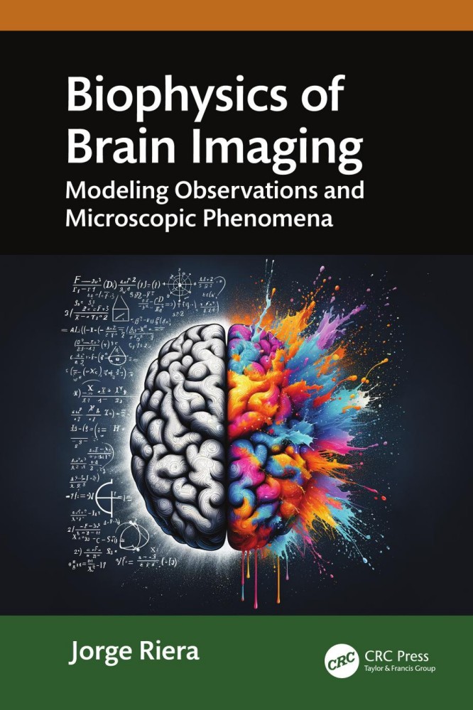 Biophysics of Brain Imaging: Modeling, Fusion and Data Analytics Biophysics of Brain Imaging: Modeling, Fusion and Data Analytics