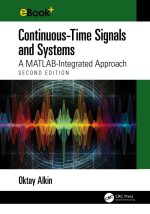 Continuous-Time Signals and Systems: A MATLAB-Integrated Approach, Second Edition