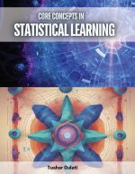 Core Concepts in Statistical Learning
