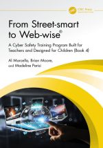 From Street-Smart to Web-Wise®: A Cyber Safety Training Program Built for Teachers and Designed for Children