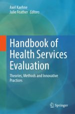 Handbook of Health Services Evaluation: Theories, Methods and Innovative Practices