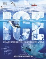 Ice: Chilling Stories From a Disappearing World