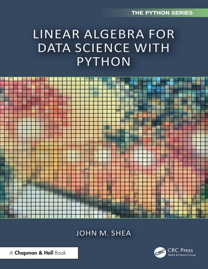 Linear Algebra for Data Science With Python Linear Algebra for Data Science With Python
