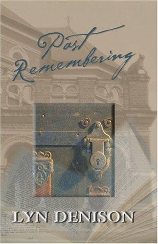 Past Remembering Past Remembering