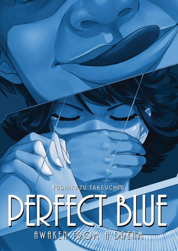 Perfect Blue: Awaken From a Dream Perfect Blue: Awaken From a Dream