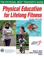Physical Education for Lifelong Fitness: The Physical Best Teachers Guide