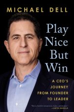 Play Nice but Win: A CEO's Journey From Founder to Leader
