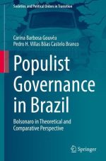 Populist Governance in Brazil: Bolsonaro in Theoretical and Comparative Perspective