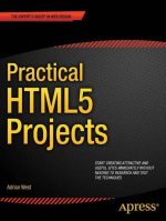 Practical HTML5 Projects