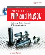 Practical PHP and MySOL: Building Eight Dynamic Web Applications