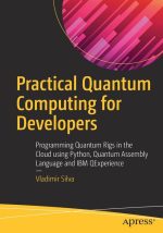 Practical Quantum Computing for Developers