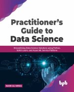 Practitioner’s Guide to Data Science