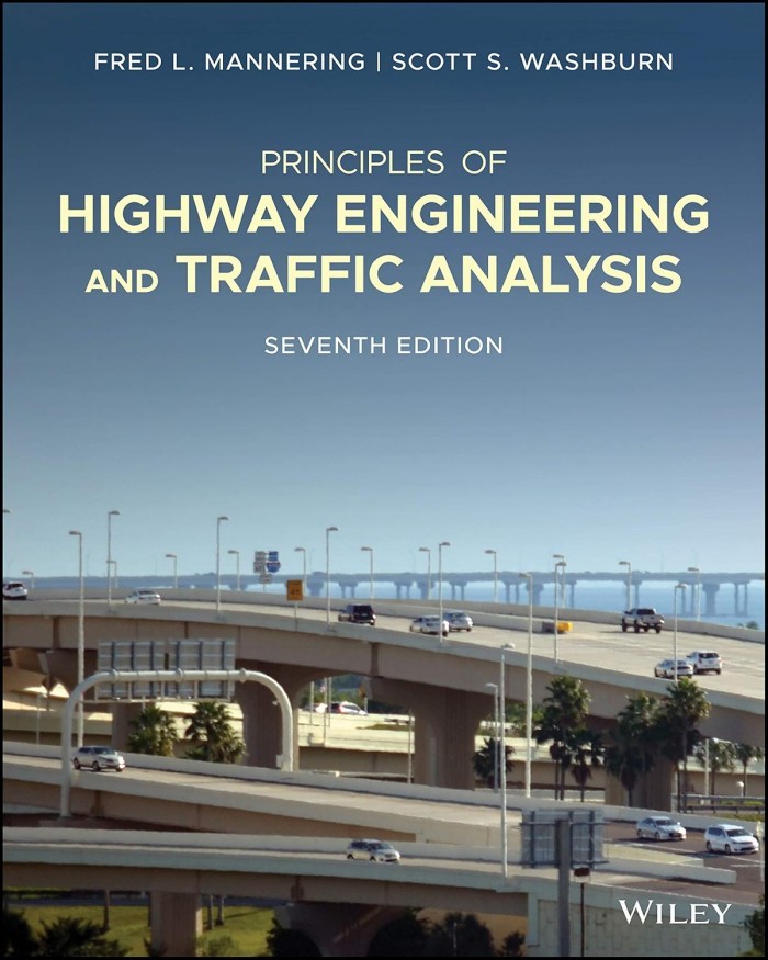 Principles of Highway Engineering and Traffic Analysis Principles of Highway Engineering and Traffic Analysis