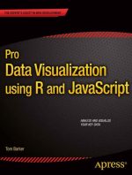 Pro Data Visualization Using R and JavaScript