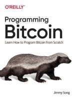 Programming Bitcoin: Learn How to Program Bitcoin From Scratch