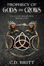 Prophecy of Gods and Crows