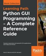 Python GUI Programming - a Complete Reference Guide