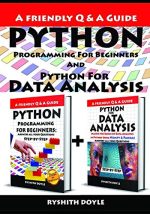 Python Programming for Beginners and Python for Data Analysis