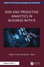 Risk and Predictive Analytics in Business With R