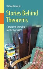 Stories Behind Theorems: Conversations With Mathematicians