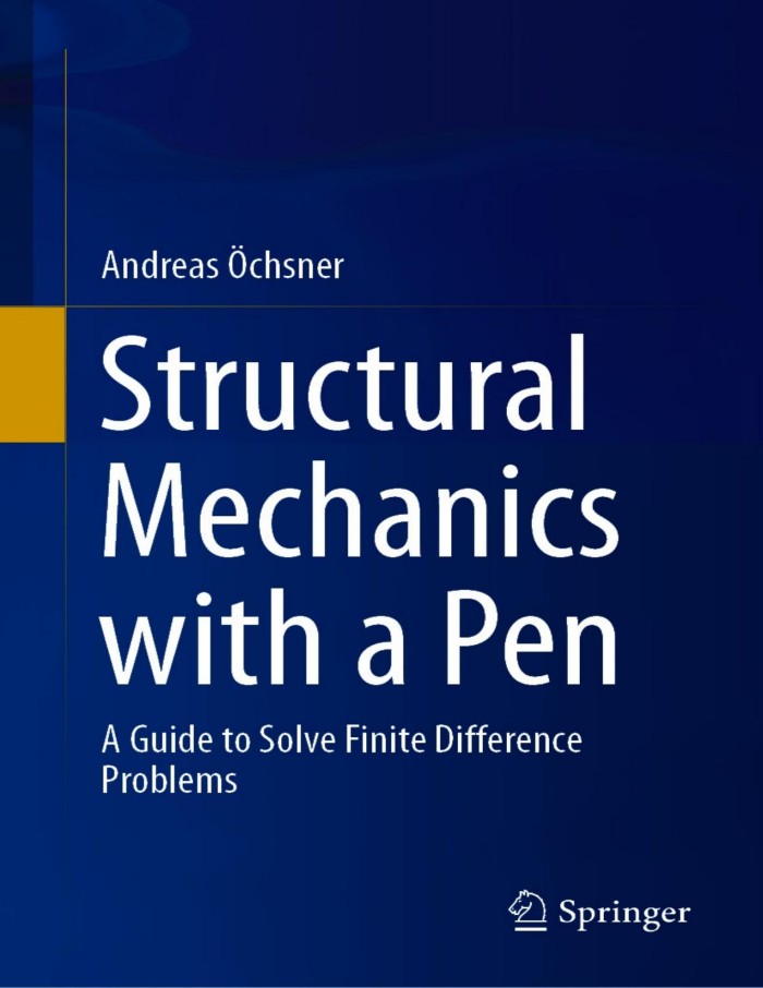 Structural Mechanics With a Pen: A Guide to Solve Finite Difference Problems Structural Mechanics With a Pen: A Guide to Solve Finite Difference Problems