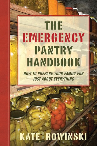 The Emergency Pantry Handbook The Emergency Pantry Handbook