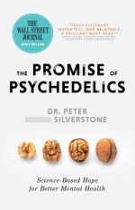The Promise of Psychedelics: Science-Based Hope for Better Mental Health