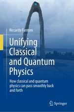 Unifying Classical and Quantum Physics: How Classical and Quantum Physics Can Pass Smoothly Back and Forth