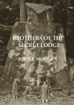 Brothers of the Secret Lodge: The God of the Freemasons and the New World Order