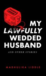 My Lawfully Wedded Husband and Other Stories
