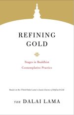 Refining Gold: Stages in Buddhist Contemplative Practice