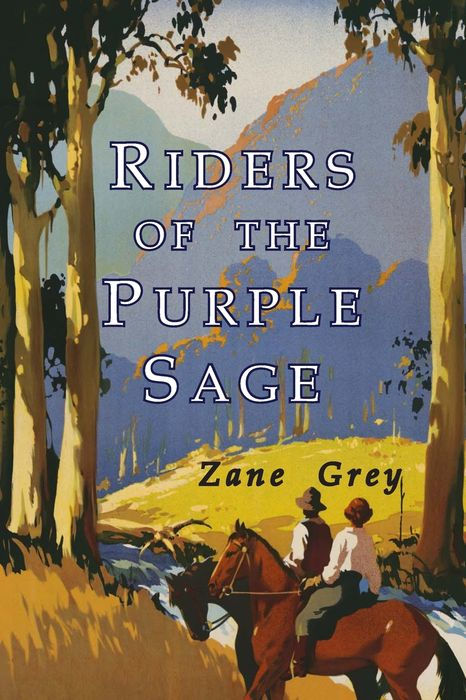 Riders of the Purple Sage Riders of the Purple Sage