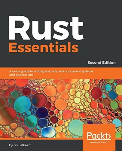 Rust Essentials - Second Edition Rust Essentials - Second Edition
