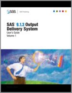 SAS 9.1.3 Output Delivery System: User's Guide