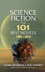 Science Fiction: The 101 Best Novels 1985 – 2010