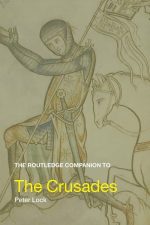 The Routledge Companion to the Crusades