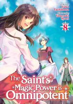 The Saint's Magic Power Is Omnipotent Vol. 8