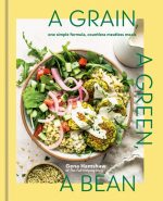 A Grain, a Green, a Bean: One Simple Formula, Countless Meatless Meals