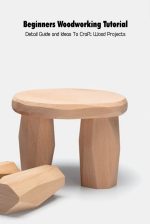 Beginners Woodworking Tutorial