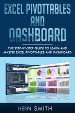 Excel PivotTables and Dashboard