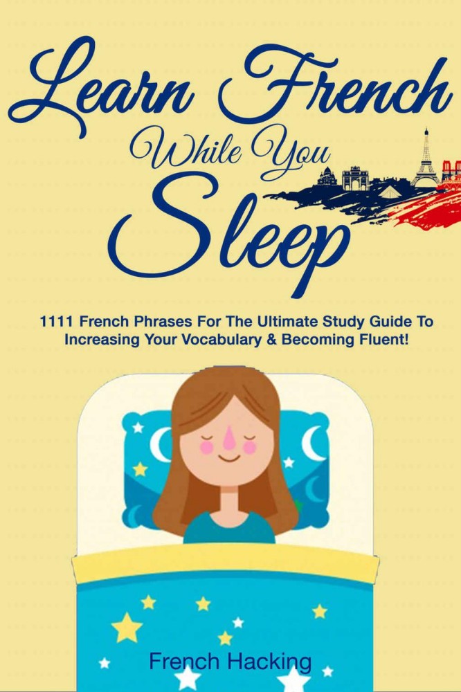 Learn French While You Sleep Learn French While You Sleep
