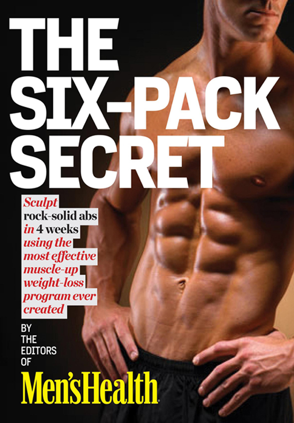 Men's Health the Six-Pack Secret Men's Health the Six-Pack Secret