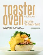 Toaster Oven Cookbook
