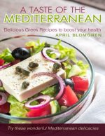 A Taste of the Mediterranean: Delicious Greek Recipes to Boost Your Health